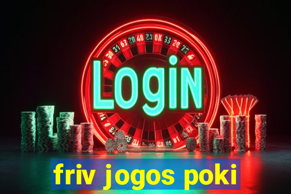 friv jogos poki